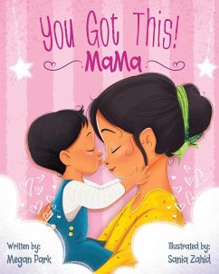 You Got This! Mama - Park, Megan