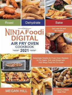 Ninja Foodi Digital Air Fry Oven Cookbook 2021 - Hill, Megan