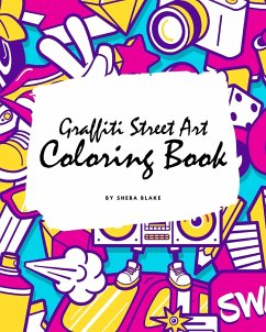 Graffiti Street Art Coloring Book for Children (8x10 Coloring Book / Activity Book) - Blake, Sheba