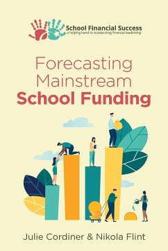 Forecasting Mainstream School Funding - Cordiner, Julie; Flint, Nikola