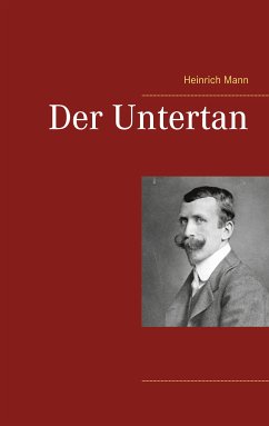 Der Untertan (eBook, ePUB) - Mann, Heinrich