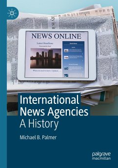 International News Agencies - Palmer, Michael B.