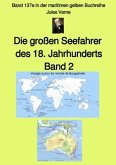 Die großen Seefahrer des 18. Jahrhunderts - Band 2 - Band 137e in der maritimen gelben Buchreihe bei Jürgen Ruszkowski