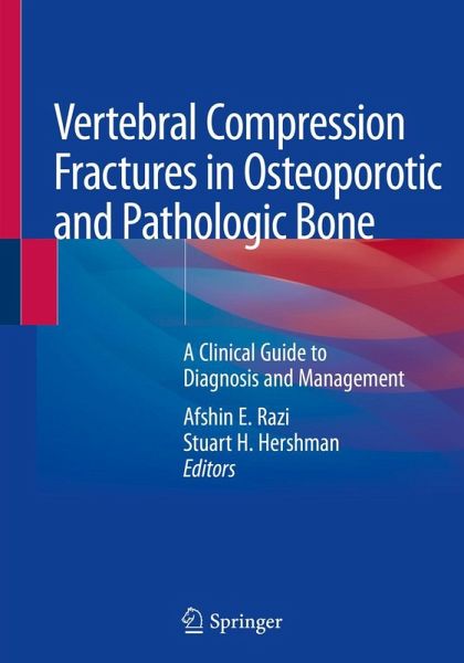 Vertebral Compression Fractures in Osteoporotic and Pathologic Bone Vertebral Compression Fractures in Osteoporotic and Pathologic Bone