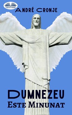 Dumnezeu Este Minunat (eBook, ePUB) - Cronje, André