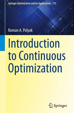 Introduction to Continuous Optimization - Polyak, Roman A.