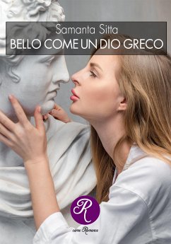 Bello come un dio greco (eBook, ePUB) - Sitta, Samanta