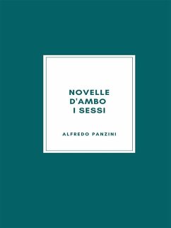 Novelle d'ambo i sessi (eBook, ePUB) - Panzini, Alfredo