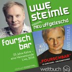 Uwe Steimle: Fourschbar – 25 Jahre Kehre – Eine Heimatstunde (MP3-Download)