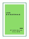 Les Avadânas, contes et apologues indiens inconnus jusqu'à ce jour (1859) (eBook, ePUB)