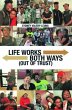 Life Works Both Ways (eBook, ePUB) - Bild 1