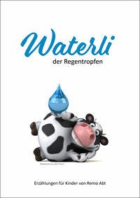 Waterli, der Regentropfen