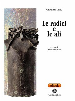 Le radici e le ali (eBook, ePUB) - Lilliu, Giovanni