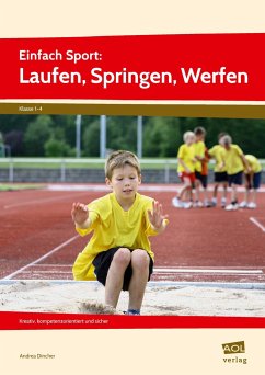 Einfach Sport: Laufen, Springen, Werfen - Dincher, Andrea