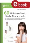 60 Bild-Leserätsel für die Grundschule (eBook, PDF)