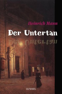 Der Untertan (eBook, ePUB) - Mann, Heinrich