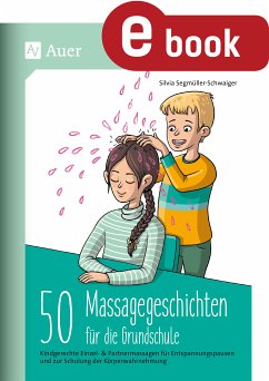 50 Massagegeschichten für die Grundschule (eBook, PDF) - Segmüller-Schwaiger, Silvia