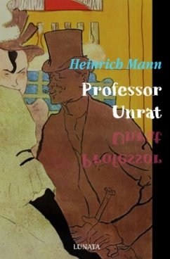 Professor Unrat - Mann, Heinrich