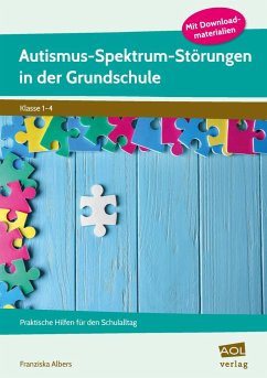 Autismus-Spektrum-Störungen in der Grundschule - Albers, Franziska