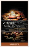 Writing the Black Decade (eBook, ePUB) Writing the Black Decade (eBook, ePUB)