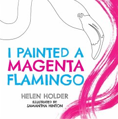 Cover I Painted A Magenta Flamingo (eBook, ePUB)