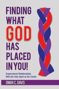 Finding What God Has Placed in You! (eBook, ePUB) - Davis, Omar