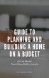 Guide to Planning and Building a Home... - Bild 1