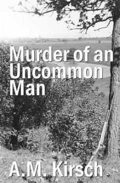 Murder of an Uncommon Man (eBook, ePUB) - Kirsch, A. M.