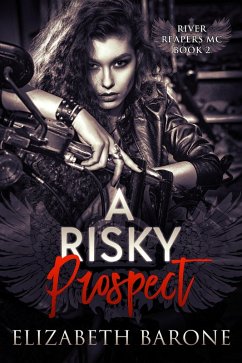 A Risky Prospect (River Reapers MC, #2) (eBook, ePUB) - Barone, Elizabeth