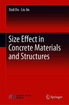 Size Effect in Concrete Materials and Structures (eBook, PDF) - Du, Xiuli; Jin, Liu