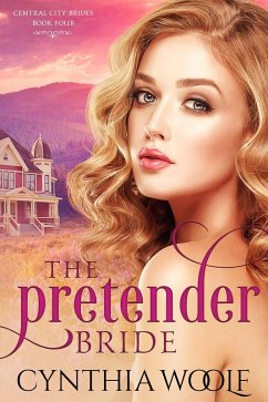 The Pretender Bride (eBook, ePUB) - Woolf, Cynthia