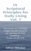 14 Scriptural Principles for Daily Living Vol. 7: "Your words are a flashlight to light the path ahead of me and keep me from stumbling." [Psalm 119 (eBook, ePUB)