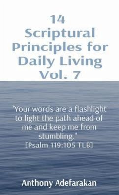 14 Scriptural Principles for Daily Living Vol. 7: 