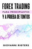 Forex Trading Para Principiantes Y A Prueba De Tontos (eBook, ePUB)