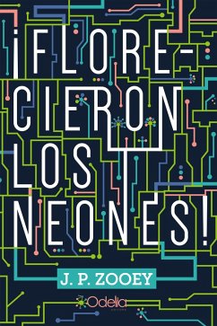 Cover ¡Florecieron los neones! (eBook, ePUB)