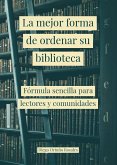 La mejor forma de ordenar su biblioteca (eBook, ePUB)