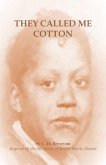 They Called Me Cotton (eBook, ePUB)