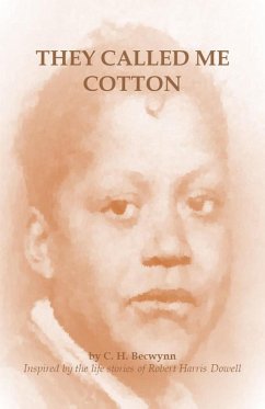 They Called Me Cotton (eBook, ePUB) - Becwynn, C H