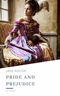 Pride and Prejudice (eBook, ePUB) - Austen, Jane; Classics, HB
