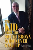 The Kid from the South Bronx Who Never Gave Up (eBook, ePUB)