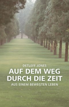 Auf dem Weg durch die Zeit (eBook, ePUB) - Jones, Detleff