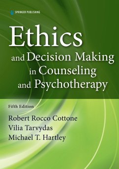 Ethics and Decision Making in Counseling and Psychotherapy (eBook, ePUB) - Cottone, Robert Rocco; Tarvydas, Vilia M.; Hartley, Michael T.