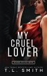 My Cruel Lover (Wicked Poison Series,... - Bild 1