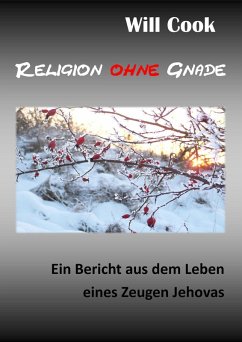Religion ohne Gnade (eBook, ePUB) - Cook, Will