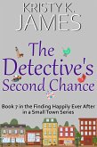The Detective's Second Chance: A Sweet Hometown Romance Series (Finding Happily Ever After in a Small Town, #7) (eBook, ePUB)