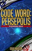 Code Word: Persepolis (eBook, ePUB)