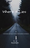 Where It Lies (eBook, ePUB)