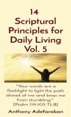 14 Scriptural Principles for Daily Living Vol. 5: "Your words are a flashlight to light the path ahead of me and keep me from stumbling." [Psalm 119 (eBook, ePUB)