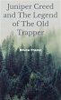 Juniper Creed and The Legend of The Old... - Bild 1