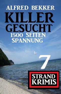 Cover Killer gesucht: 7 Strand Krimis - 1500 Seiten Spannung (eBook, ePUB)